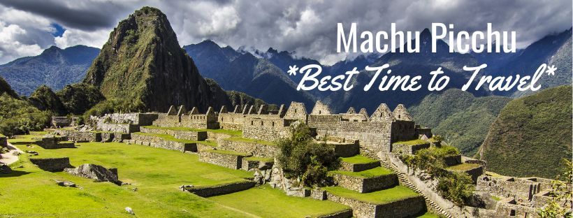 Best Time Machu Picchu
